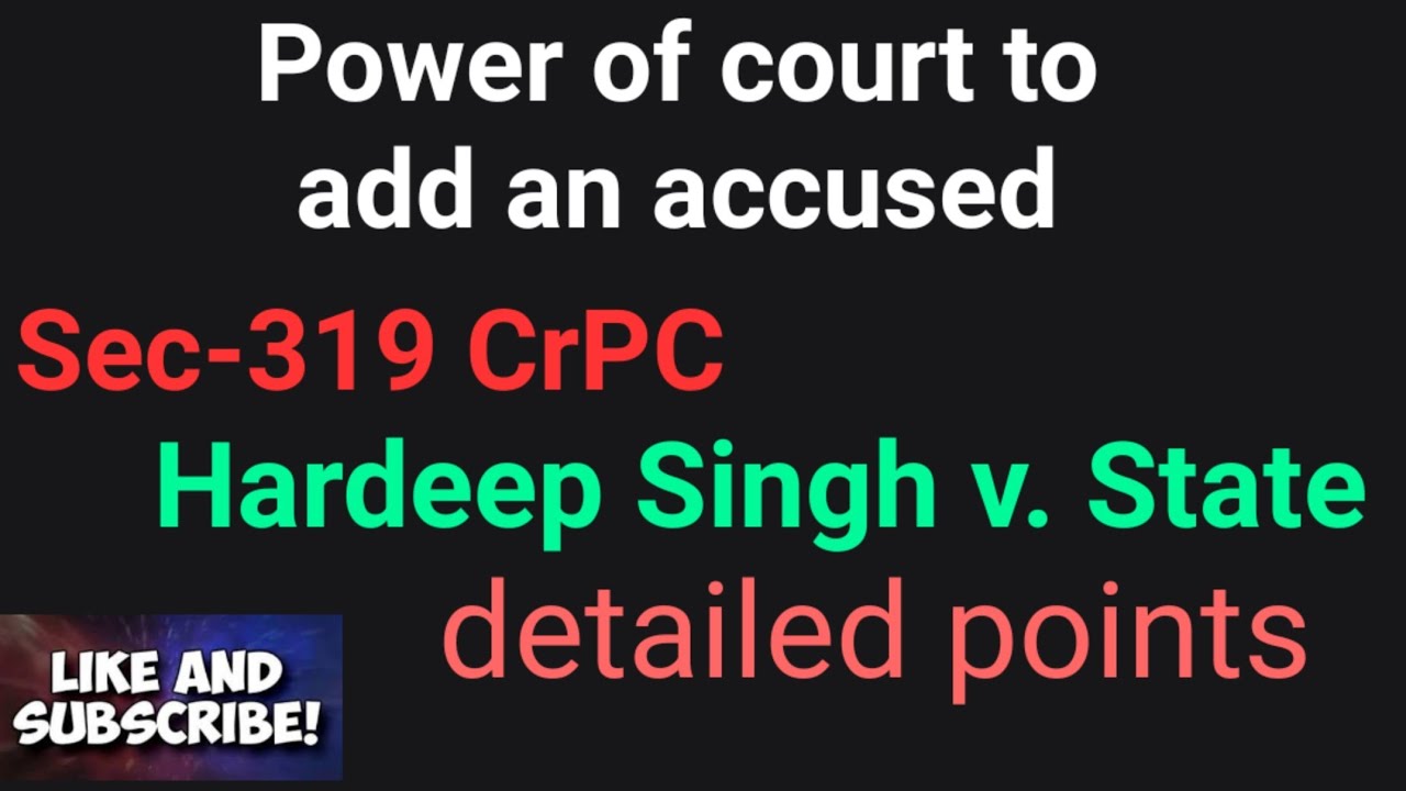 Sec-319 CrPC- Power of court to add accused subsequently