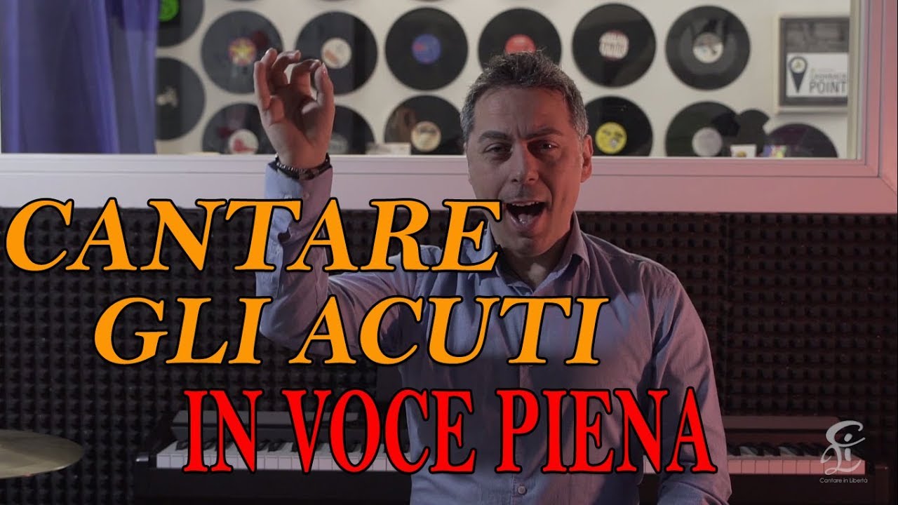 COME CANTARE GLI ACUTI IN VOCE PIENA
