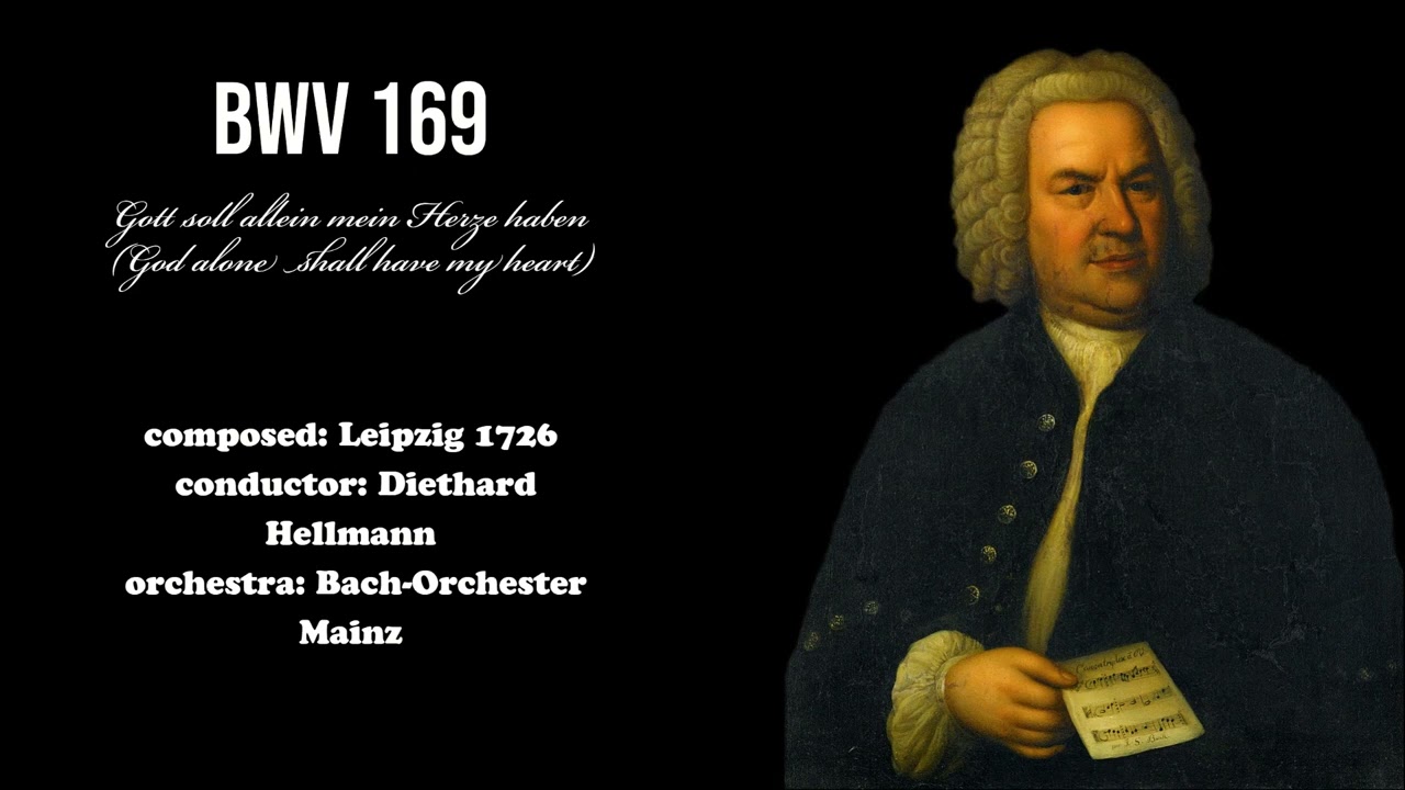 J.S. Bach - BWV 169 (God alone shall have my heart)