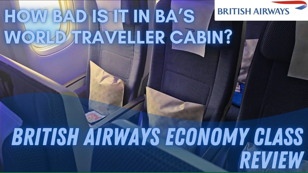 British Airways  World Traveler Flight Review - How Bad is BA's current Economy Service?