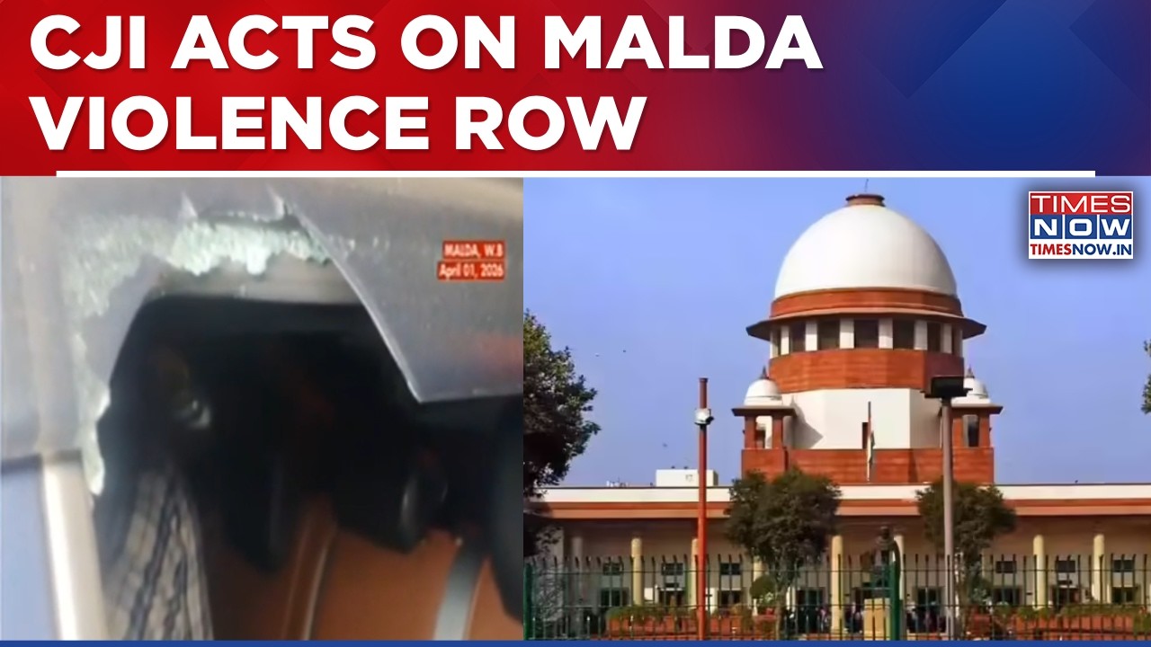 CJI Takes Suo Moto Cognizance Of Malda Violence; Flags Hostage Row Of Judicial Officers In Kaliachak