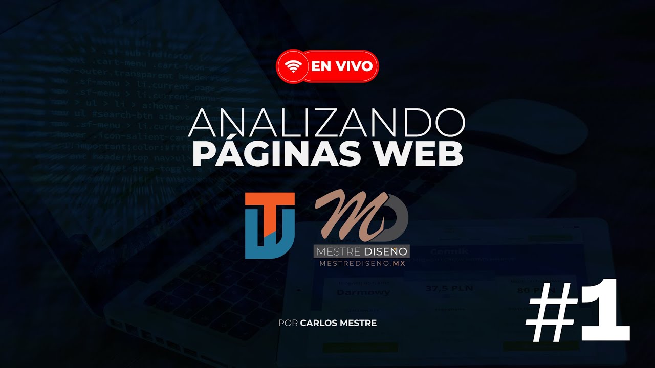 Analizando el diseño de Páginas Web en vivo | Parte 1