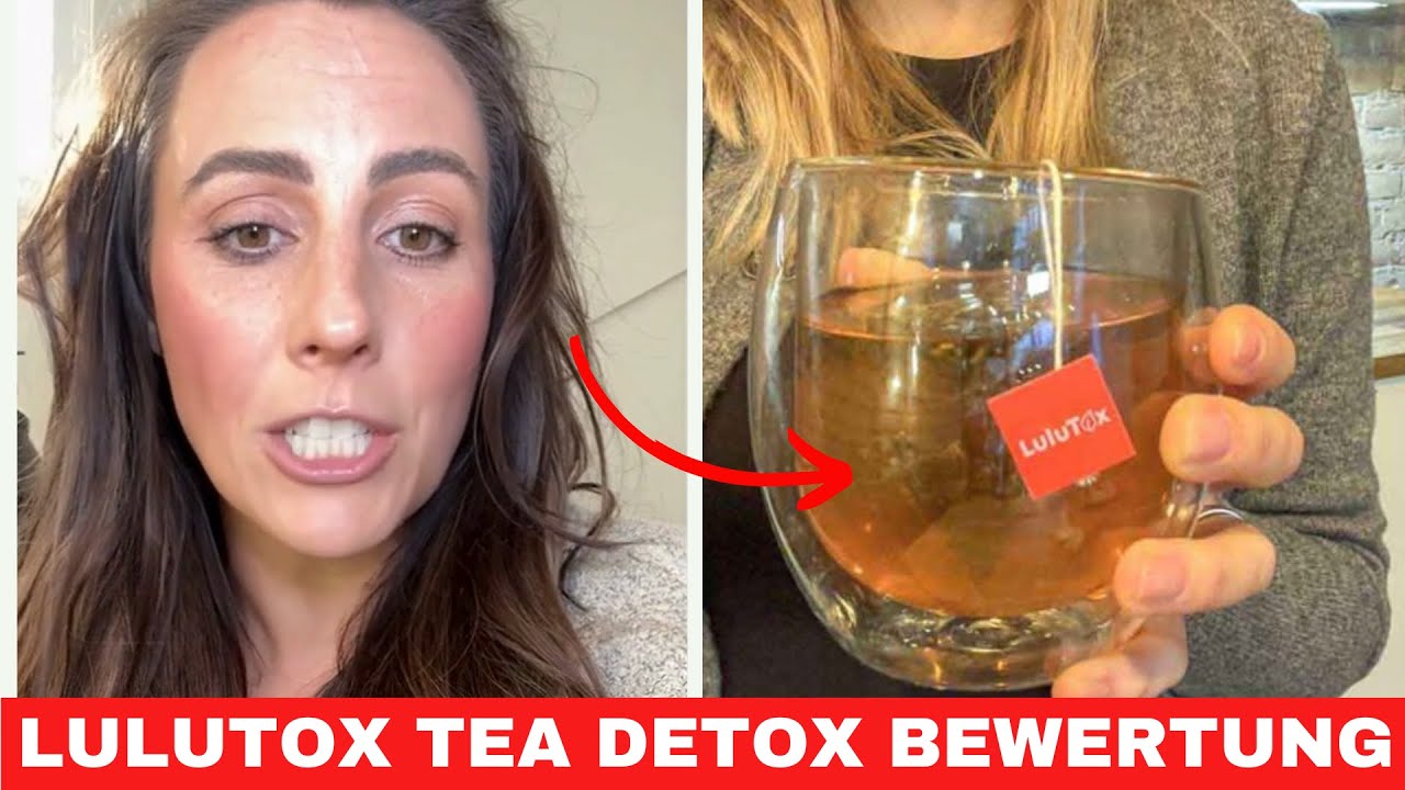 Lulutox Tee 2025 &ndash; Wie dieser Kr&auml;utertee Energie, Stoffwechsel und Wohlbefinden unterst&uuml;tzt