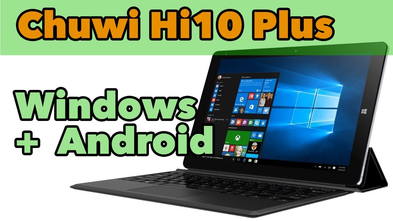 Chuwi Hi10 Plus - китайский планшет с клавиатурой на Windows и Android за 250$ Часть 1