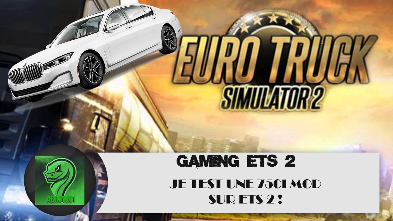 🚗 JE TEST UNE BMW 750I MOD SUR ETS 2 !! 🚗
