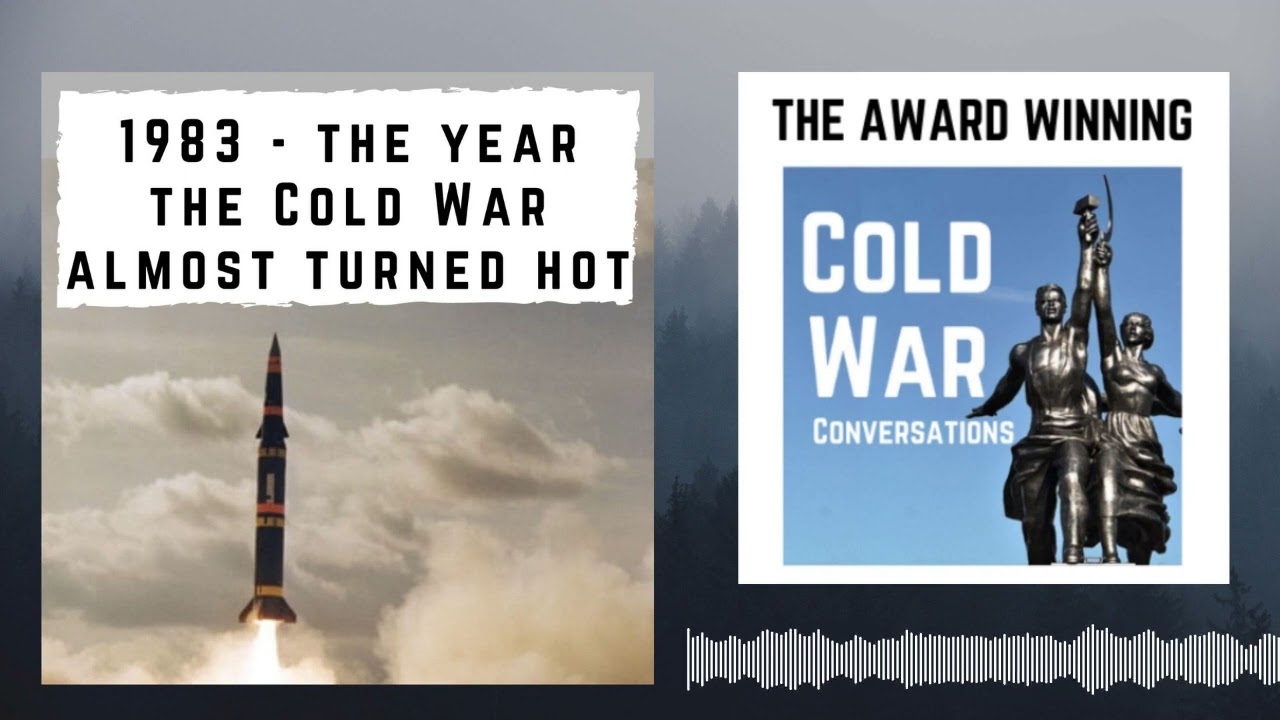 1983 - The year the Cold War almost turned hot