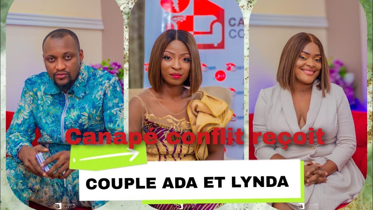 🔴CANAPÉ CONFLIT | SAISON 2| COUPLE ADA ET LYNDA 😂🥰💕