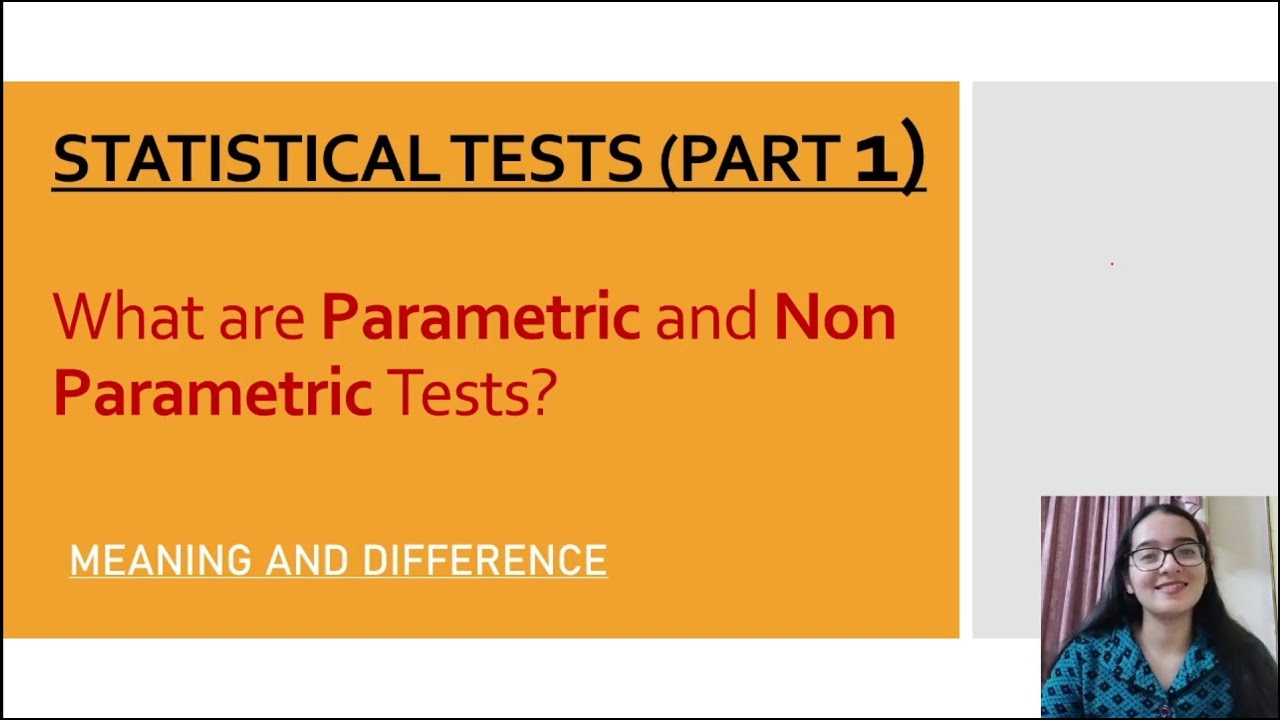 STATISTICAL TESTS (Part 1) | Parametric and Non Parametric Tests | Easiest and Detailed Explanation