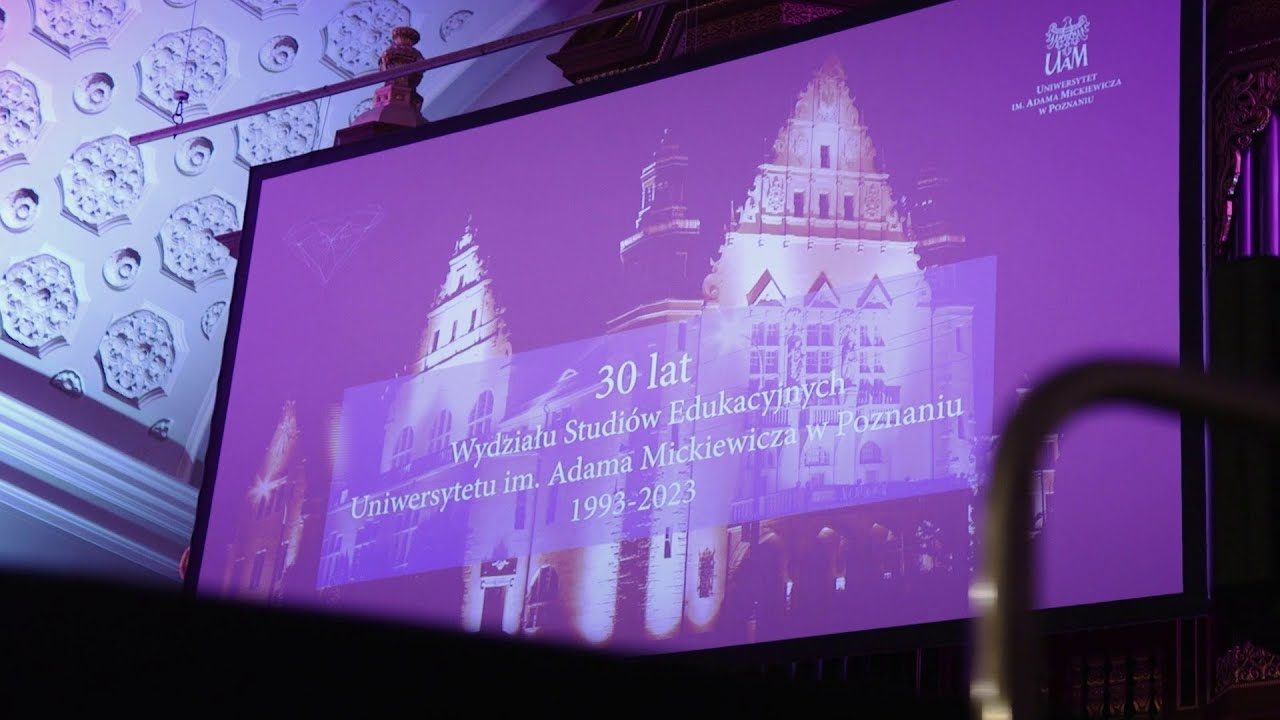 30.lecie Wydziału Studi&oacute;w Edukacyjnych UAM
