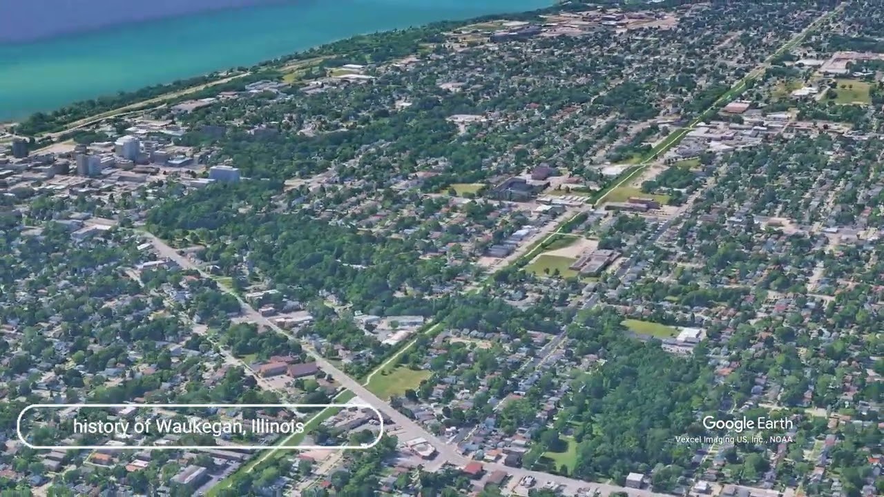 The history of Waukegan, Illinois