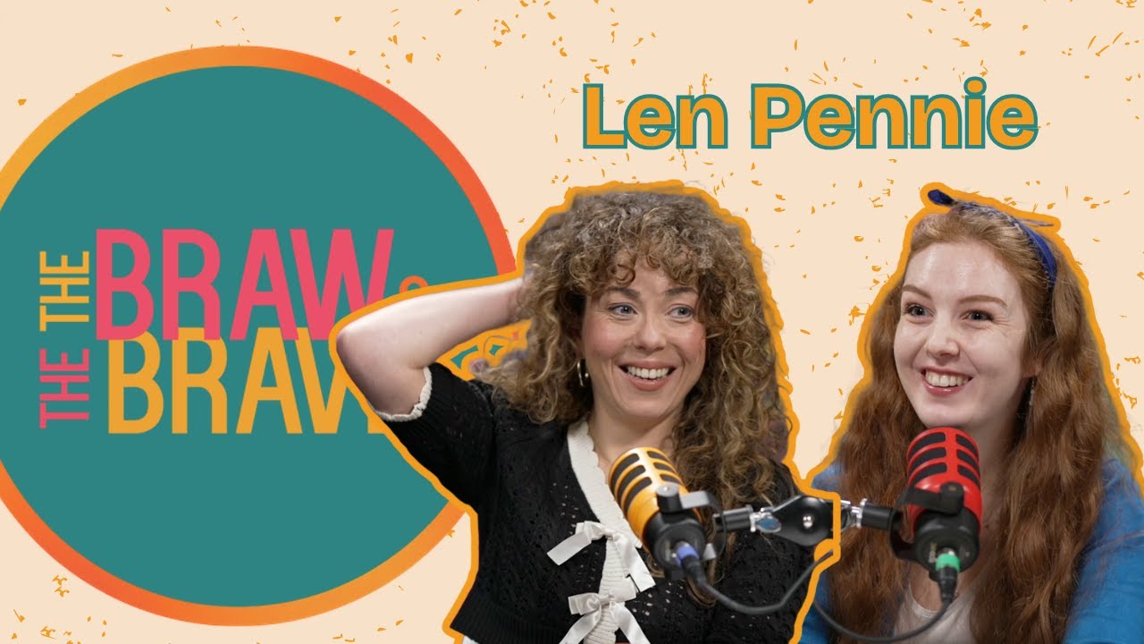 The Braw & The Brave | Len Pennie