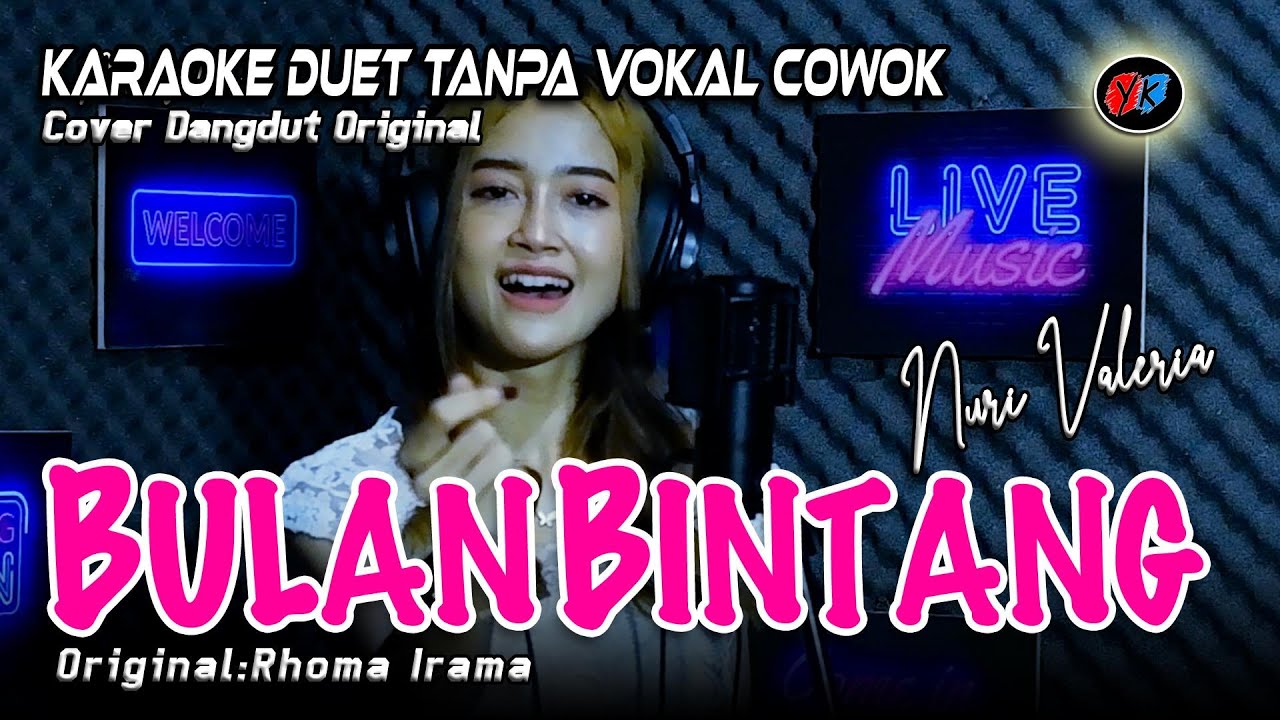 Bulan Bintang Karaoke Tanpa Vokal Pria /Cowok || Cover:Nuri Valeria ( Rhoma Irama)