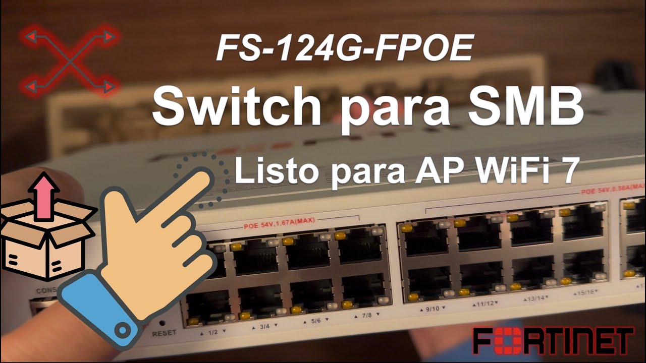 Unboxing de Switch Fortinet FS-124G-FPOE para SMB