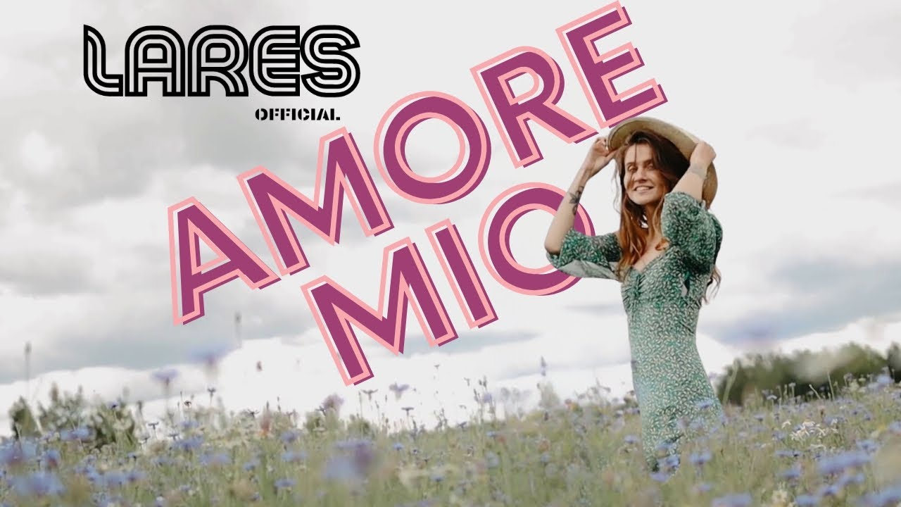 Lares - Amore Mio (Official Video)  2024