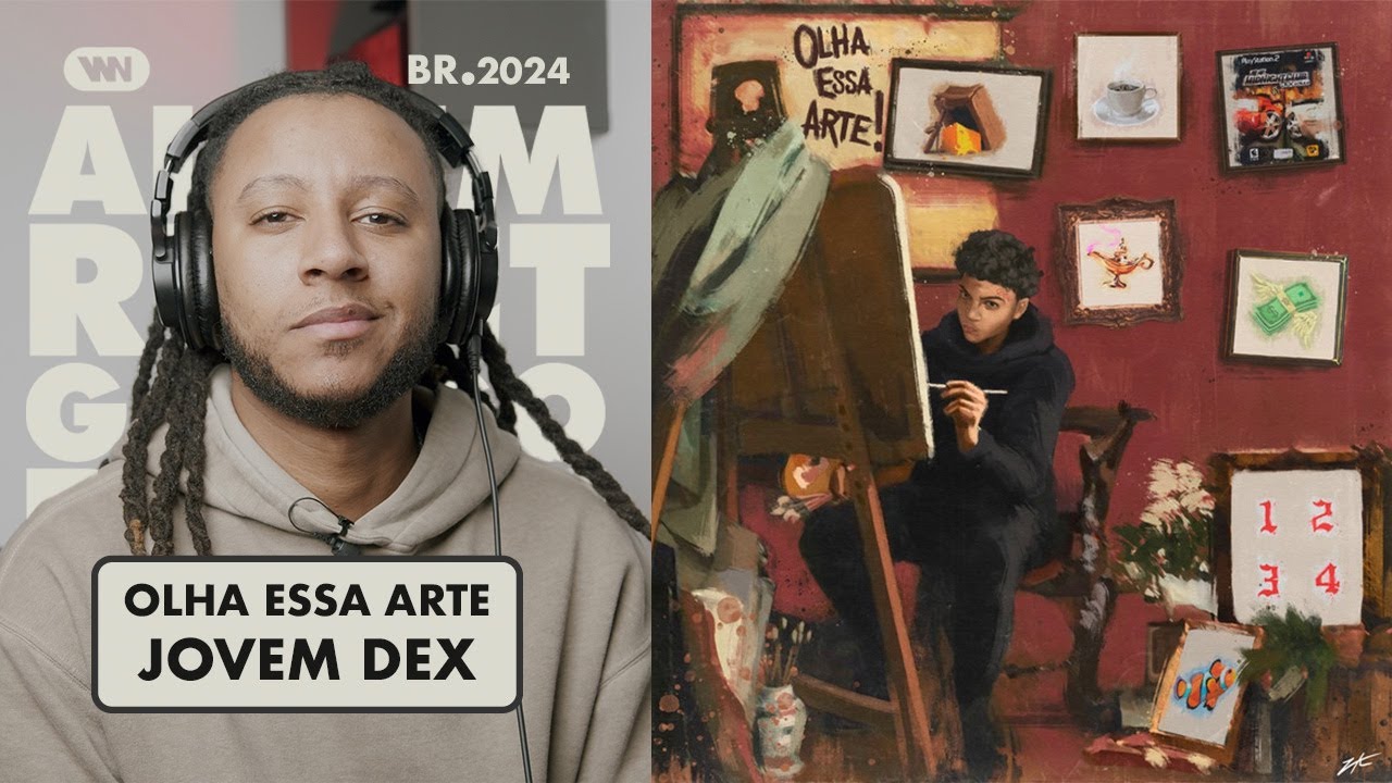JOVEM DEX - OLHA ESSA ARTE (O WHITE REAGE A ÁLBUM, SUGERIDO) 🇧🇷 🇵🇹