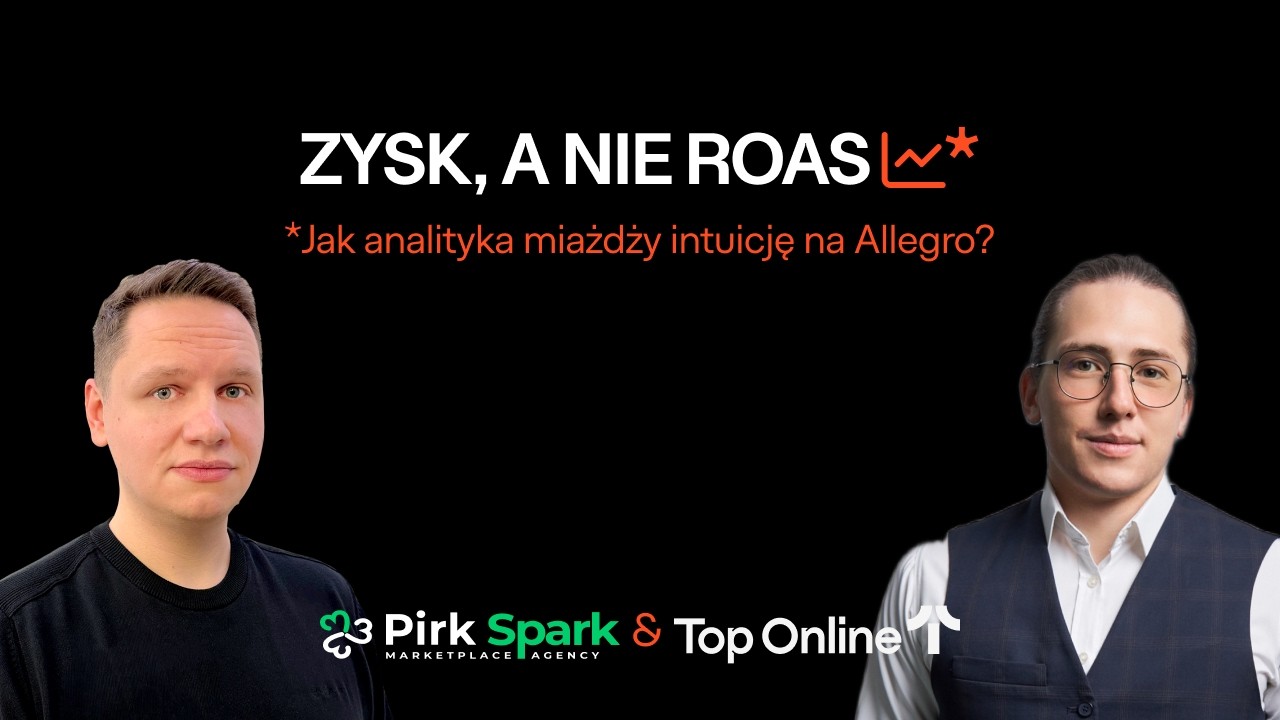 Zysk, a nie ROAS. Jak analityka miażdży intuicję na Allegro?