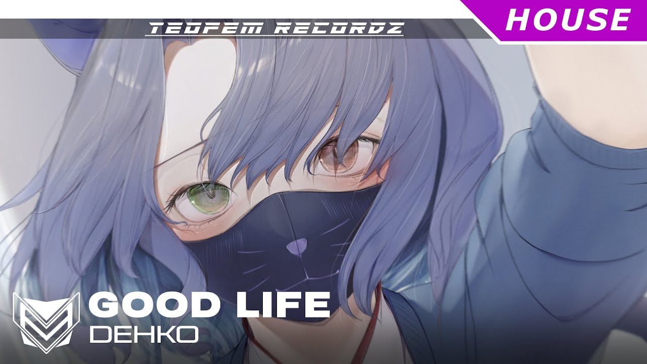 Dehko - Good Life (Ft. Neisha Neshae)