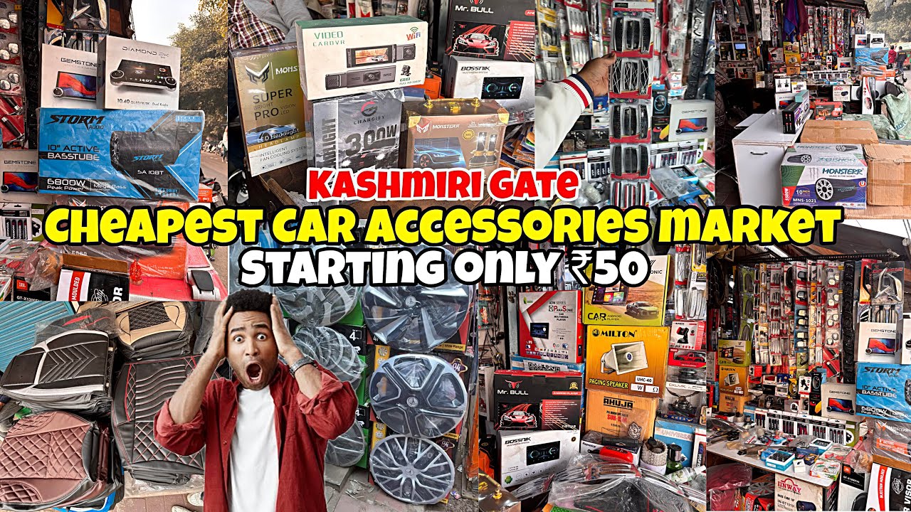 Cheapest Car accessories market in Delhi | car accessories wholesale market Kashmiri Gate 🔥