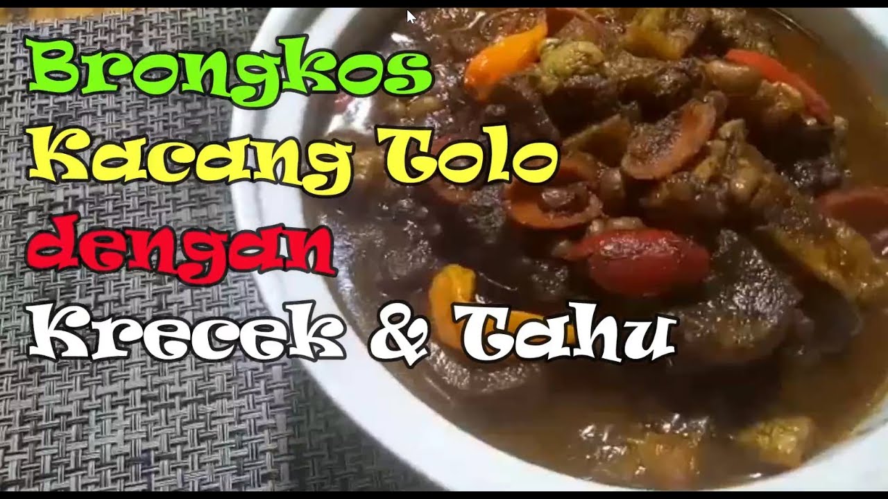 Resep Brongkos Kacang Tolo