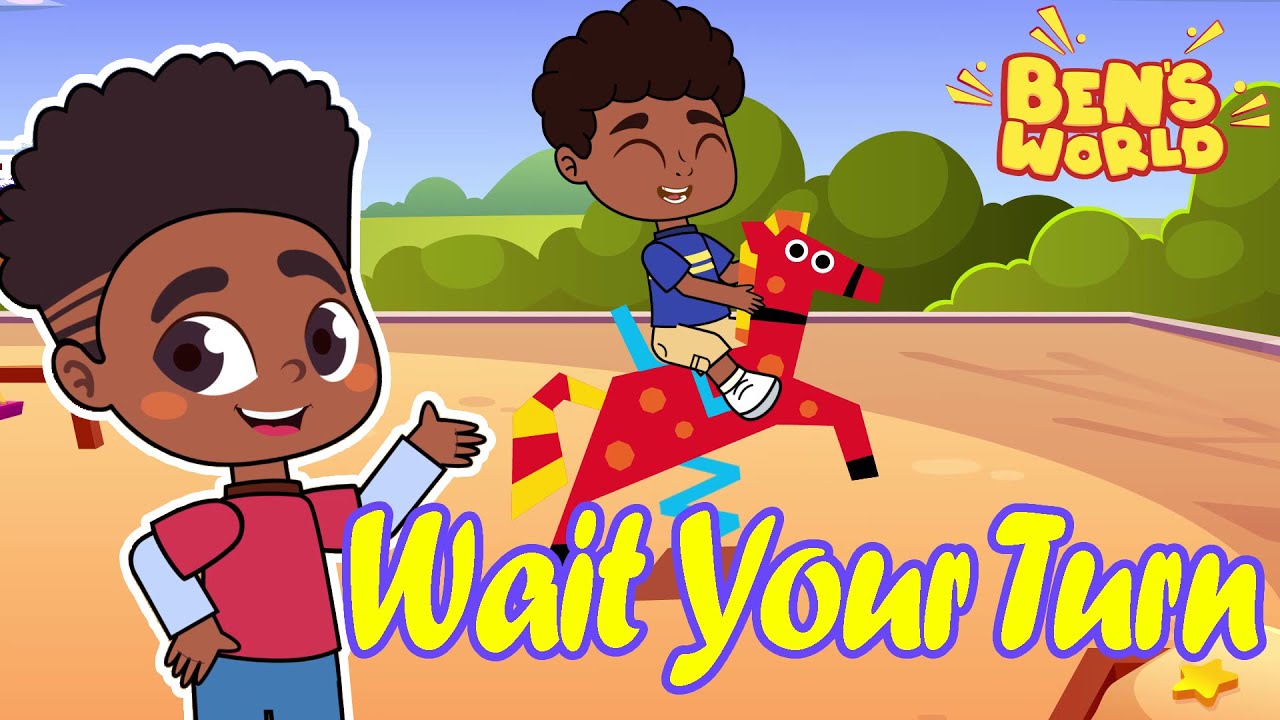 Wait Your Turn Song🎶Kids Animation about Kindness, Sharing, Friendship & Positive Values|Ben’s World