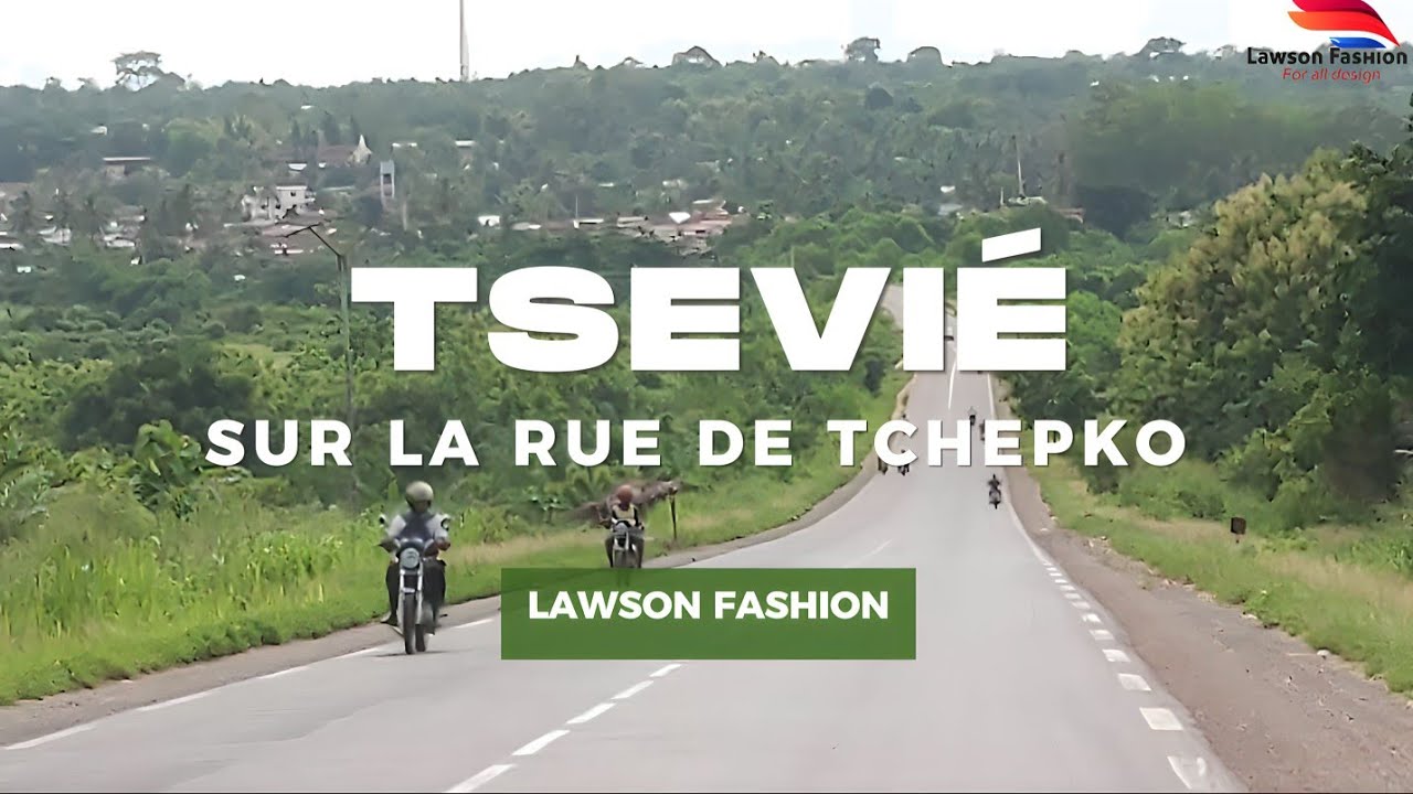TSEVIÉ - sur la route de Tchekpo : Togo 🇹🇬 | Lawson Fashion Production