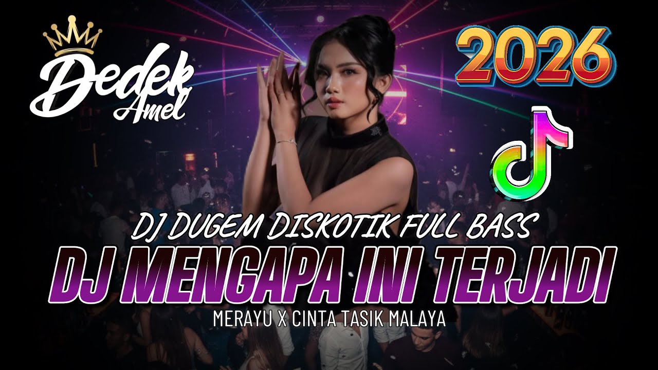 DUGEM DJ DISKOTIK FULL BASS❗️DJ MENGAPA INI TERJADI X MERAYU FULL MELAYU MEGAMIX  | DJ REMIX FUNKOT