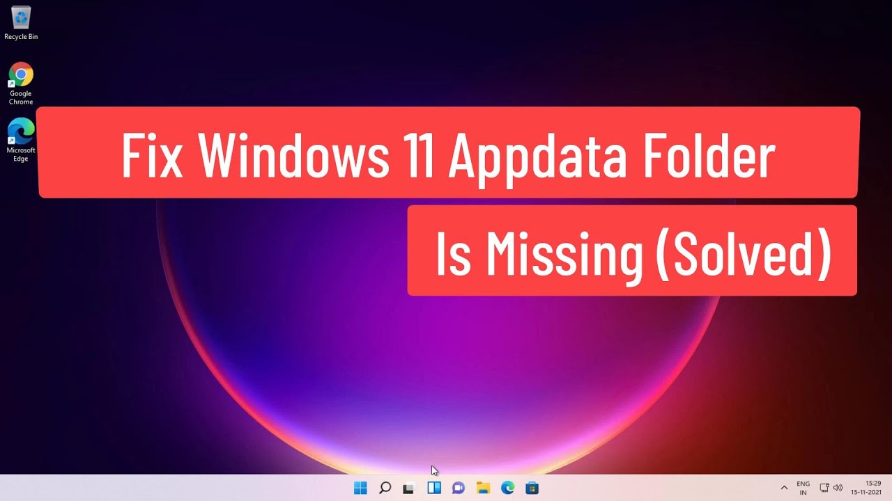 Fix Windows 11 Appdata Folder Is Missing