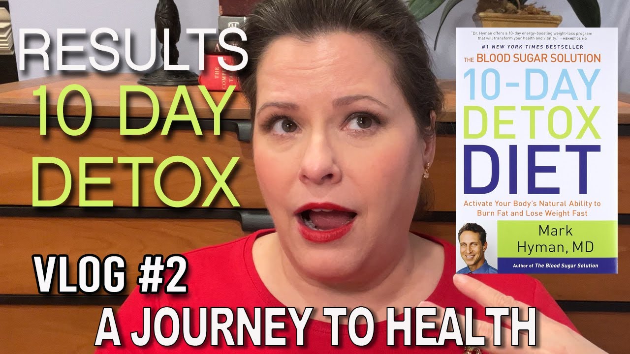Dr. Mark Hyman&rsquo;s 10-Day Detox (Amazing Results!) | Adventures With Robin
