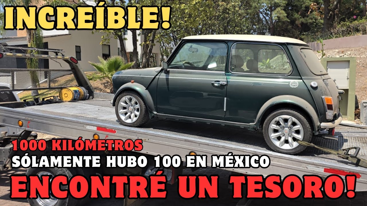 Mini Cooper 2000 Encontré una Joya de 100 Que Hubo En México | La Calidad de Cazadores de Clásicos