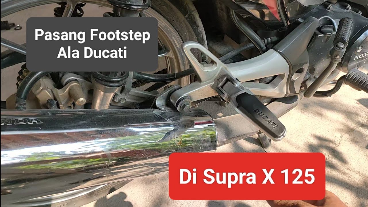 Pasang Footstep Ducati di Supra X 125