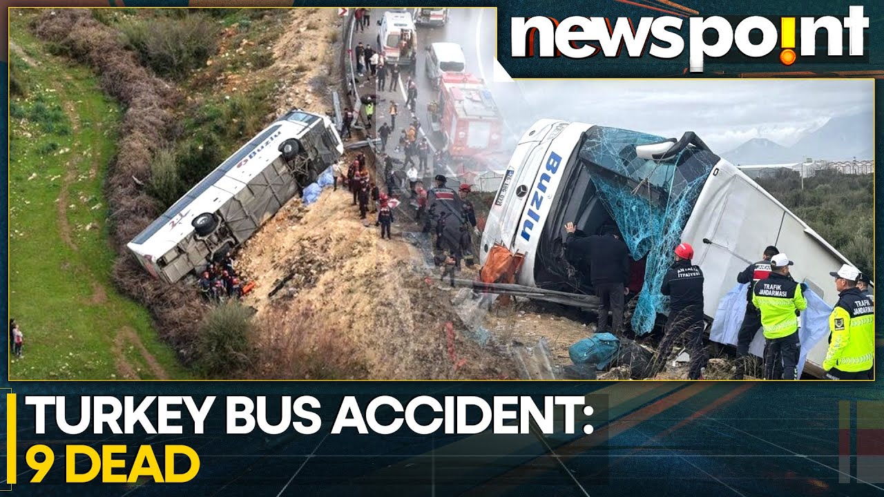 Turkey Bus Accident: 9 Dead, 26 Injured in Antalya Tragedy | NEWSPOINT