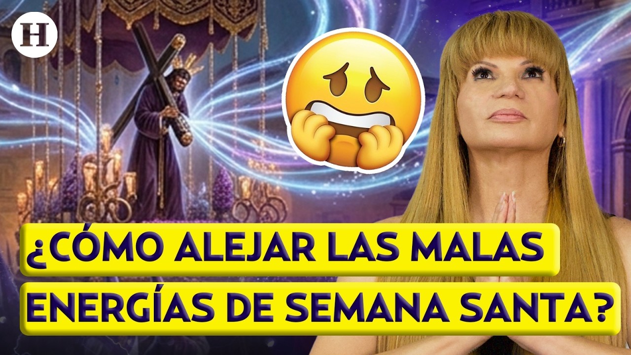 &iquest;Qu&eacute; energ&iacute;as se mover&aacute;n en Semana Santa? Mhoni Vidente recomienda alejar el mal con estos consejos