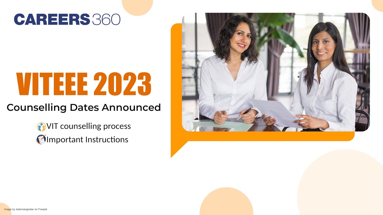 VITEEE 2023 Counselling Dates Announced | VIT counselling process