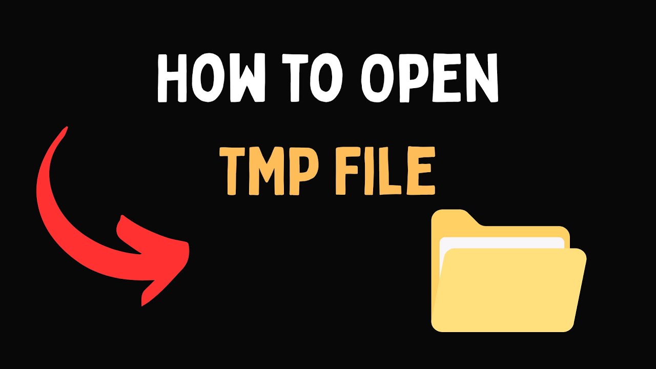 Как открыть файл TMP