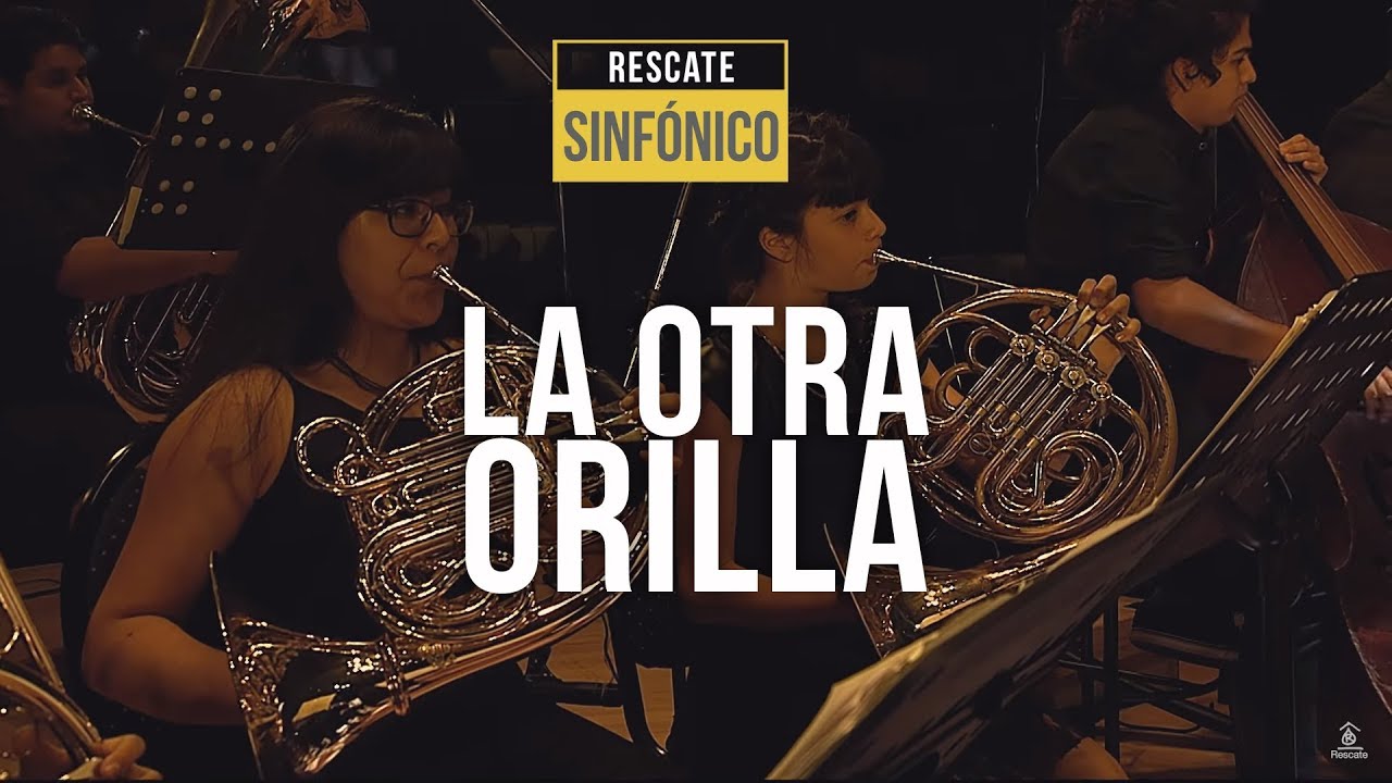 La Otra Orilla - Rescate (Sinfónico)