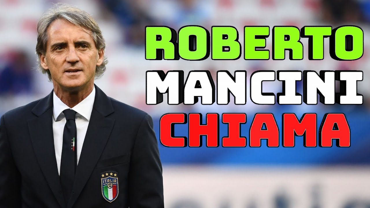 ROBERTO MANCINI CHIAMA ... 📞