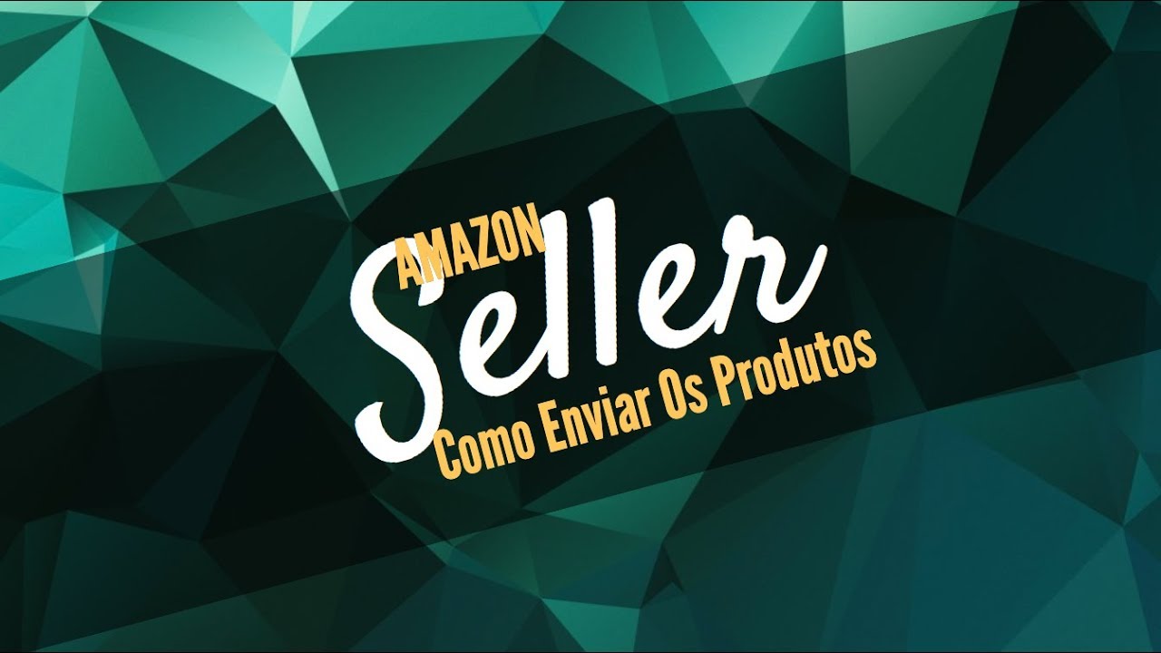 Amazon Seller - Como Embalar Os Produtos