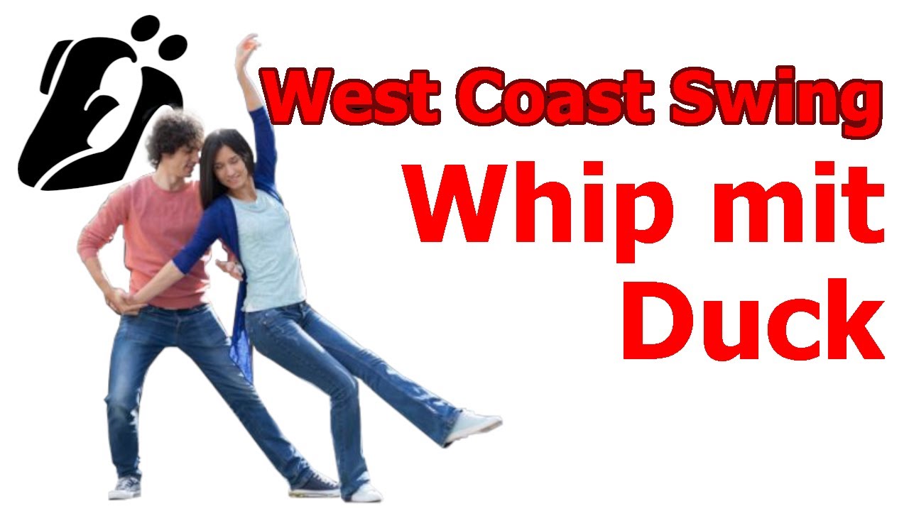 West Coast Swing Figur Whip mit Duck - deutsch