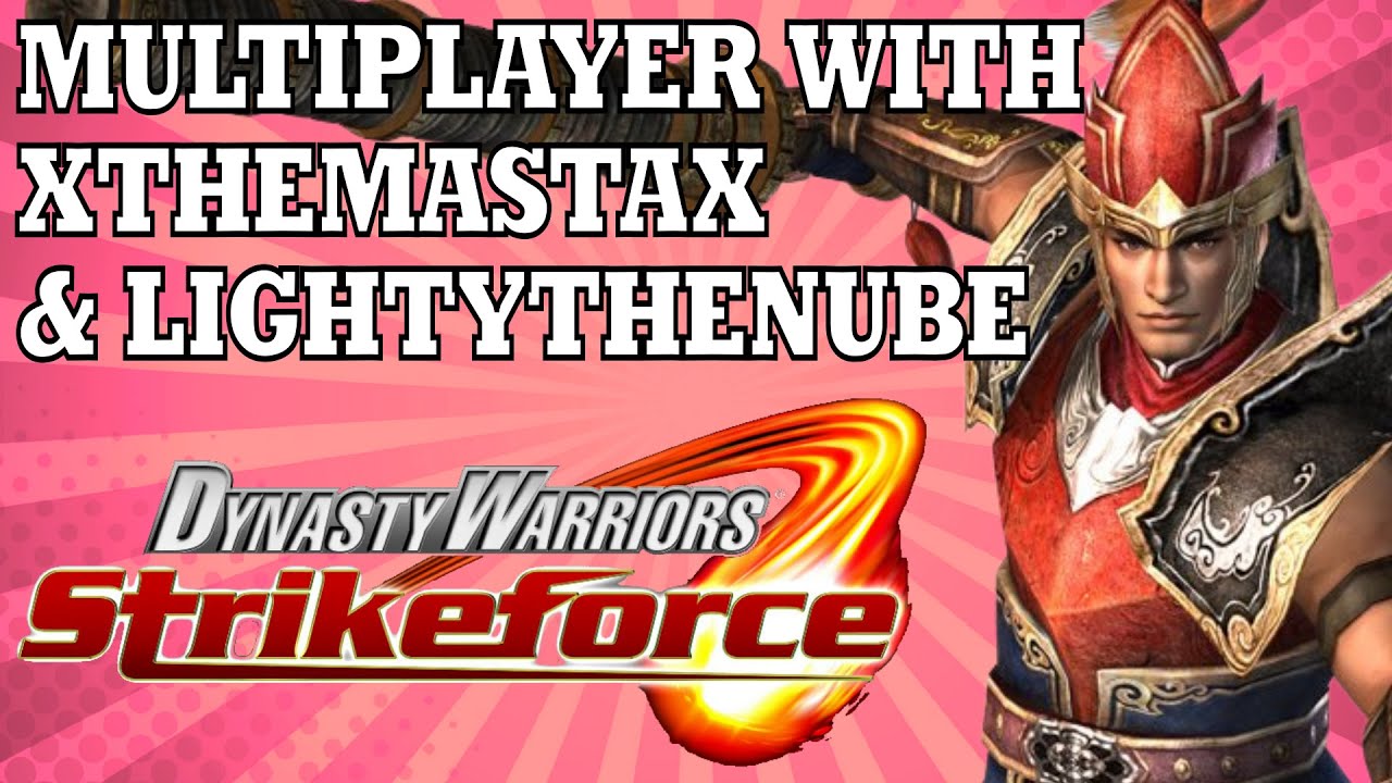 Dynasty Warriors Strikeforce | Let's Play #1 | With @XthemastaX and @LightyTheNube