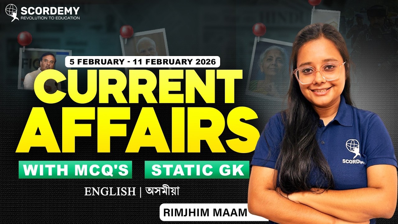 Current Affairs - 5th Feb -11th Feb 2026 | | English & Assamese | By Rimjhim Ma'am