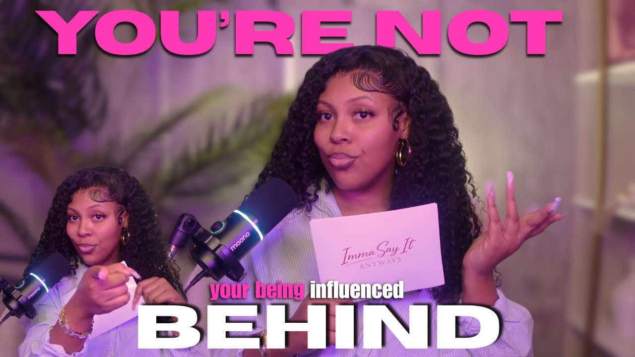 Ep.3 You're not behind, Your being influenced! | Moving at Gods pace| Imma Say It Anyways 
