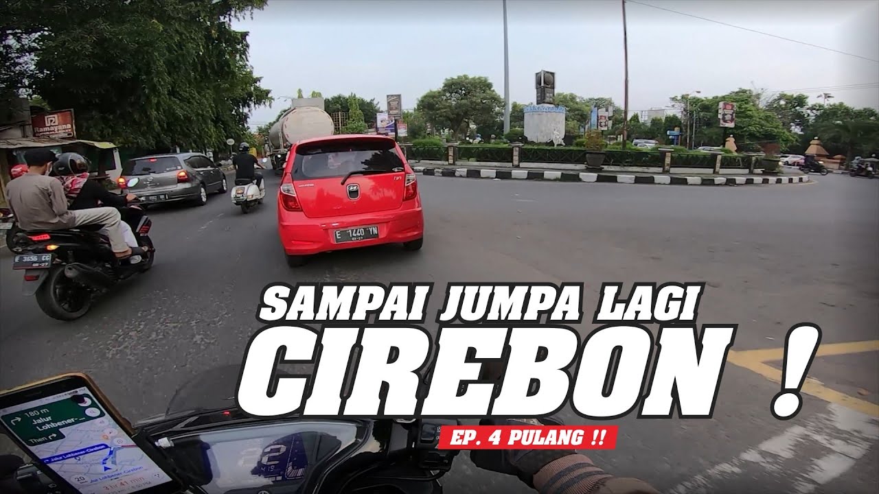 ep.4 SAMPAI JUMPA LAGI CIREBON !! 🔥🔥 | RIDING BANDUNG - CIREBON  ! | AEROX 155 | MOTOVLOG 129#