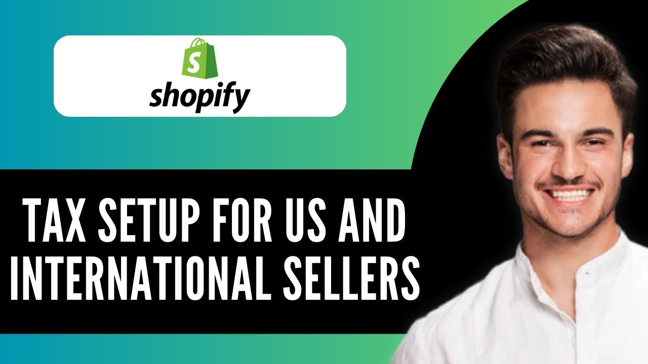 New! Shopify Tax Setup for US and International Sellers🌍 | How to Configure Taxes on Shopify