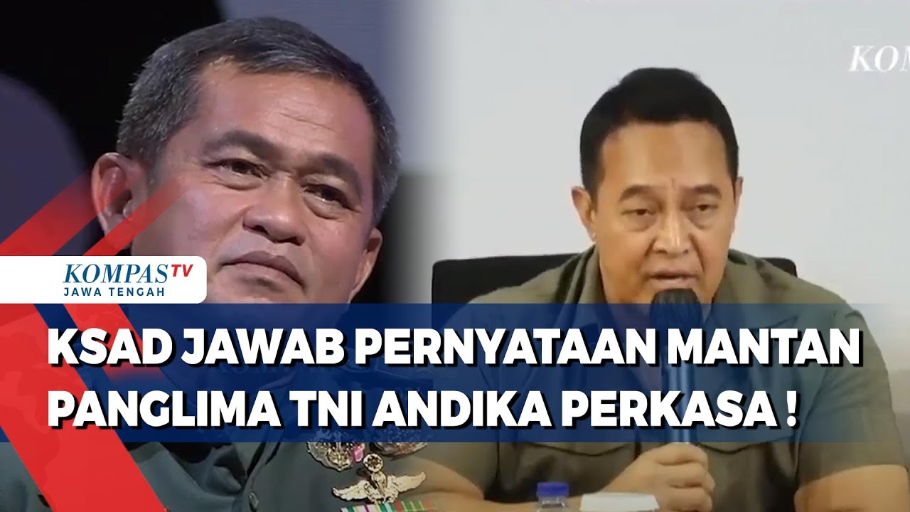 KSAD Jawab Pernyataan Mantan Panglima TNI Andika Perkasa !