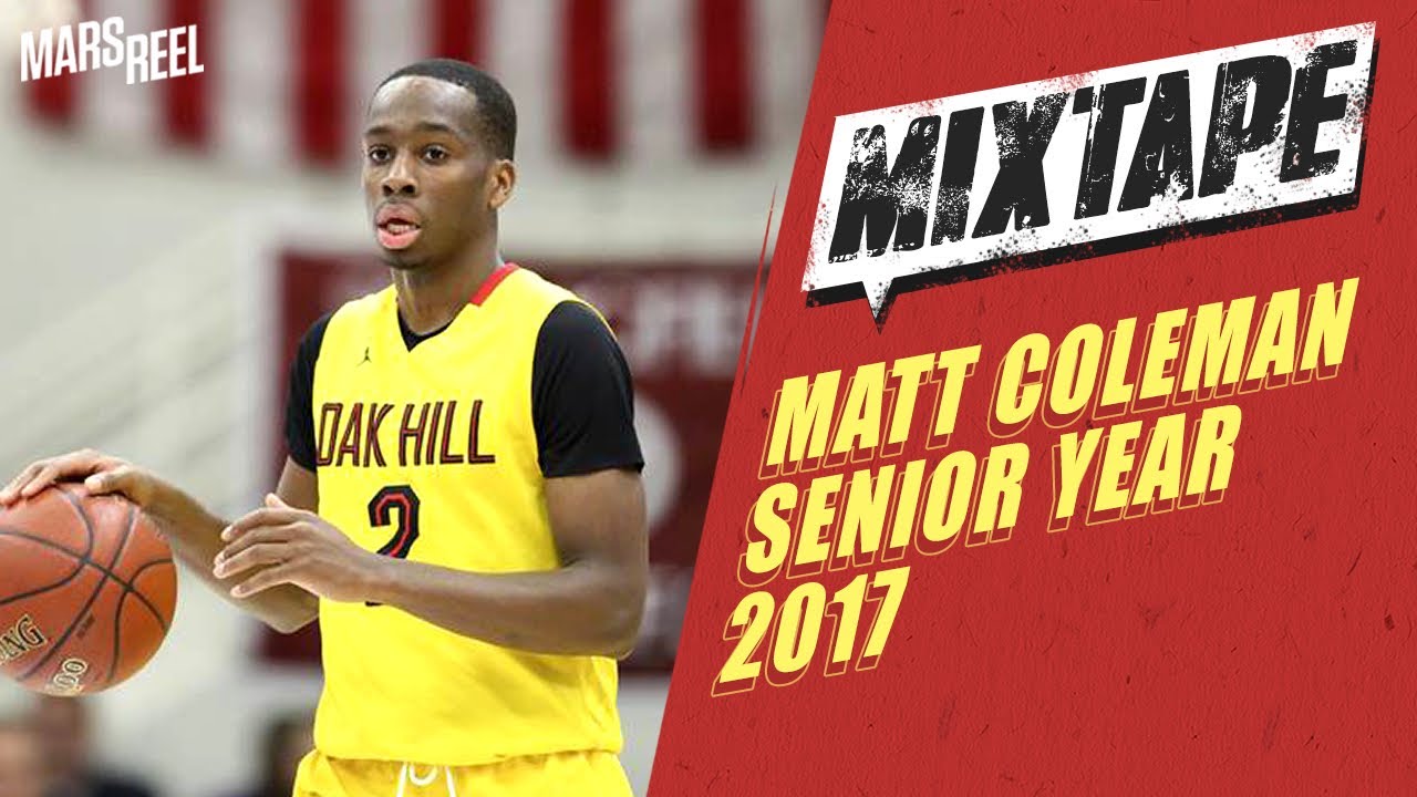 MATT COLEMAN | Offical Senior Year Mixtape - 2017 | Mars Reel