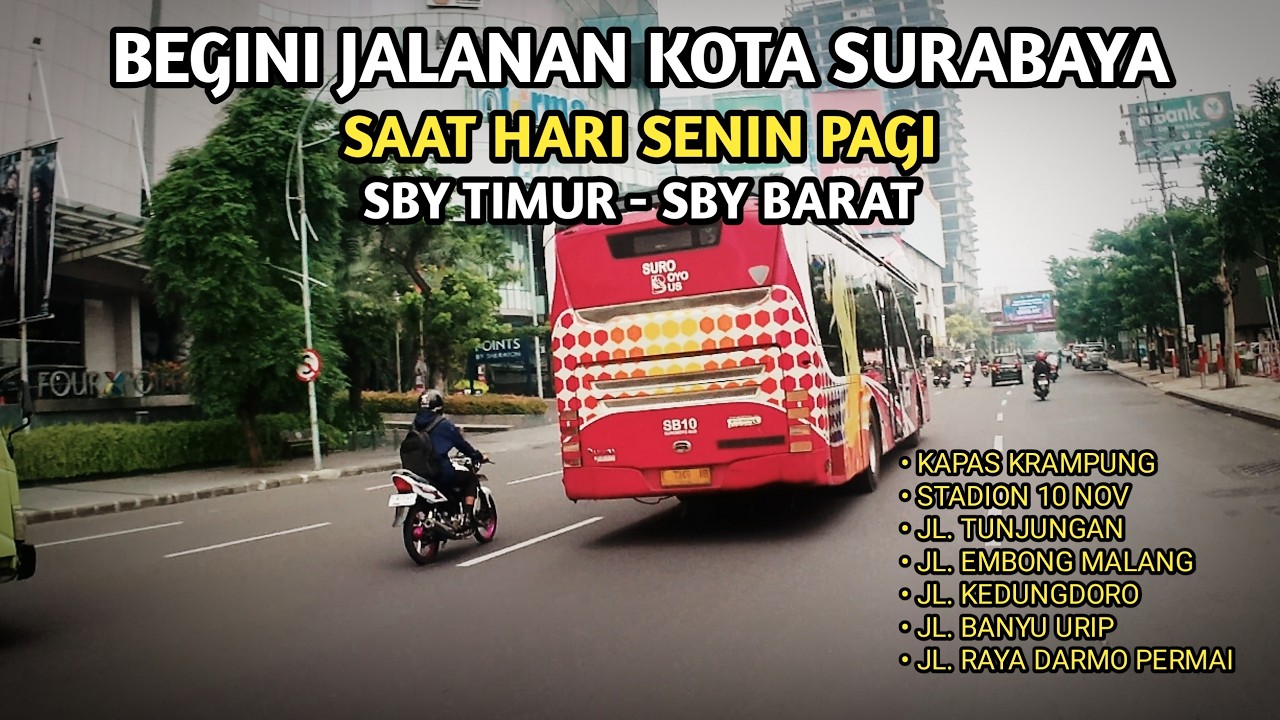 SUASANA JALANAN KOTA SURABAYA PADA SAAT SENI PAGI, DARI SURABAYA TIMUR KE SURABAYA BARAT