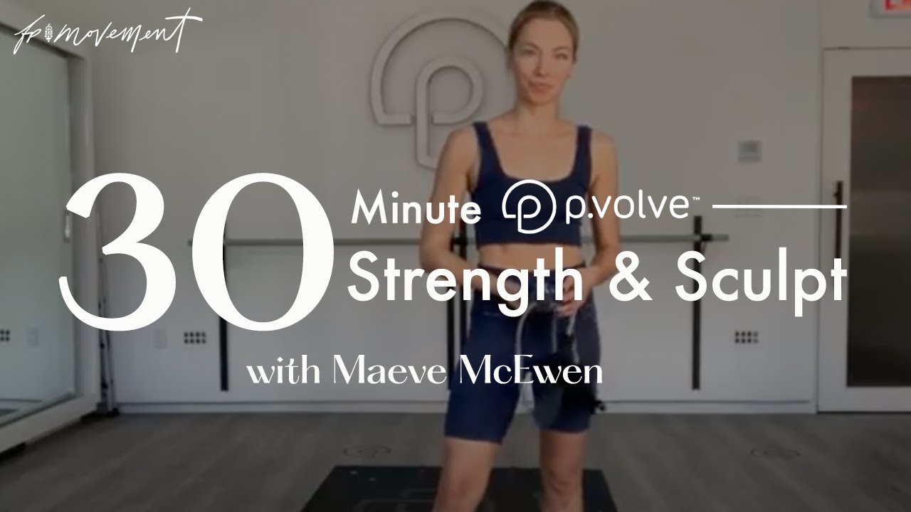 30 minute P.volve Strength & Sculpt with Maeve McEwen