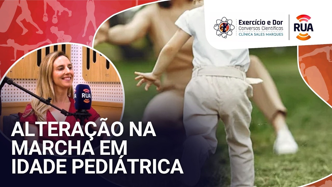 Exercício e Dor -  Alteração na marcha em idade pediátrica