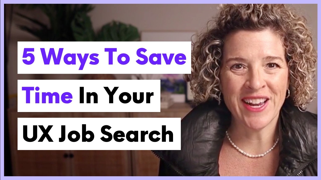 5 practical time-saving tips for your UX job search
