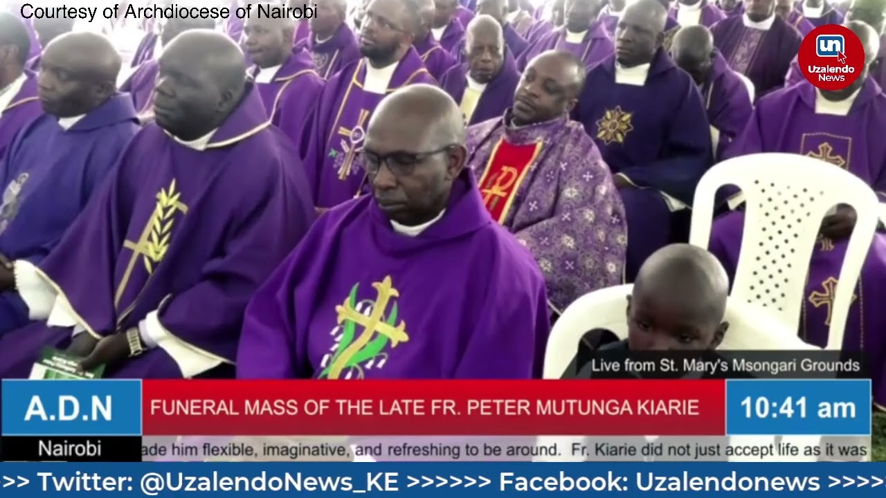 Bishop Peter Kimani's HOMILY During Funeral Mass of the late Fr. Peter Kiarie Mutunga, Nairobi